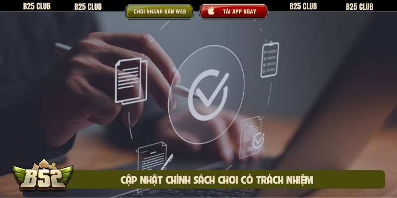 Cập nhật chính sách chơi có trách nhiệm