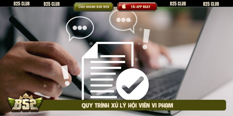 Quy trình xử lý hội viên vi phạm